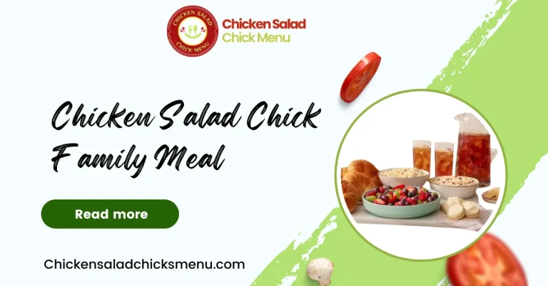 Chicken Salad Chick Family Meal