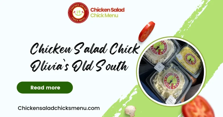 Chicken Salad Chick Olivia’s Old South