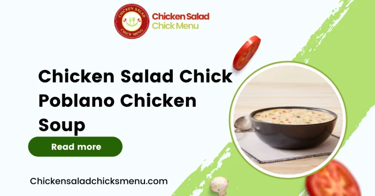 Chicken Salad Chick Poblano Chicken Soup